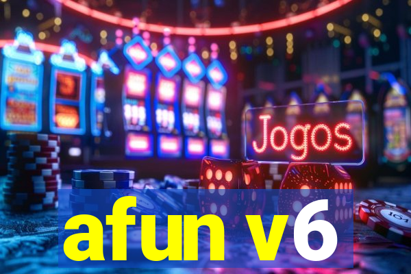 afun v6